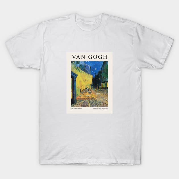 Van Gogh Cafe Terrace At Night Exhibition T-Shirt by VanillaArt